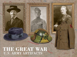 THE GREAT WAR: U.S. ARMY ARTIFACTS
