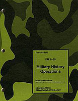 FIELD MANUAL (FM) 1-20, MILITARY HISTORY OPERATIONS (February 2003)