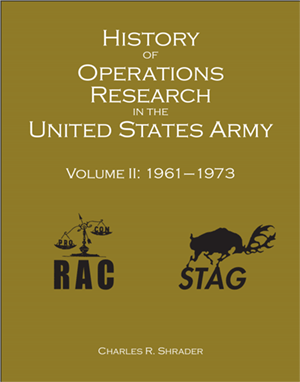 History of Operations Research in the United States Army Volume II: 19611973
