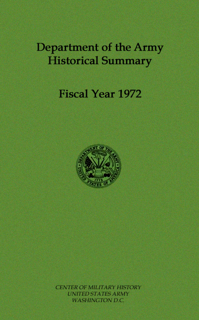 Department of the Army Historical Summary - Fiscal Year 1972