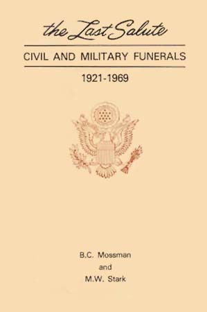 Cover: The Last Salute  - Civil and Military Funerals 1921-1969