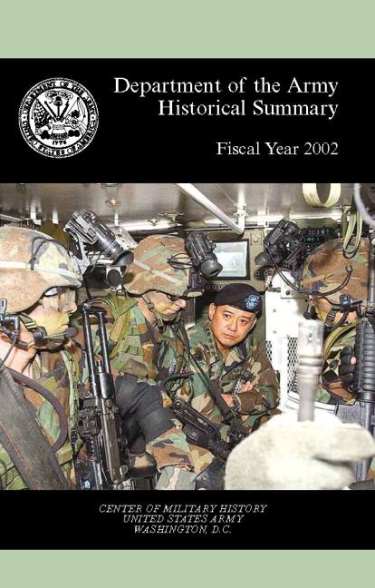 Department of the Army Historical Summary: Fiscal Year 2002