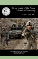 Department of the Army Historical Summary: Fiscal Year 2007