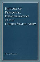 HISTORY OF PERSONNEL DEMOBILIZATION IN THE UNITED STATES ARMY (DA Pam 20-210)