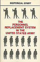 THE PERSONNEL REPLACEMENT SYSTEM IN THE U.S. ARMY (DA Pam 20-211)