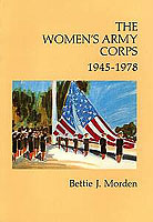 THE WOMEN’S ARMY CORPS, 1945–1978