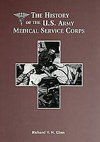 THE HISTORY OF THE U.S. ARMY MEDICAL SERVICE CORPS