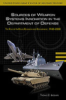 SOURCES OF WEAPON SYSTEMS INNOVATION IN THE DEPARTMENT OF DEFENSE: THE ROLE OF IN-HOUSE RESEARCH AND DEVELOPMENT, 1945-2000