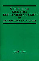 EVOLUTION OF THE OFFICE OF THE DEPUTY CHIEF OF STAFF FOR OPERATIONS AND PLANS, 1903–1991