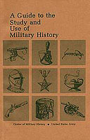 GUIDE TO THE STUDY AND USE OF MILITARY HISTORY