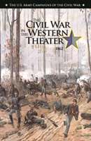 THE CIVIL WAR IN THE WESTERN THEATER, 1862