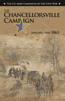THE CHANCELLORSVILLE CAMPAIGN, JANUARY-MAY 1863