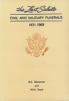 THE LAST SALUTE: CIVIL AND MILITARY FUNERALS, 1921–1969