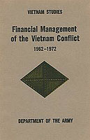 FINANCIAL MANAGEMENT OF THE VIETNAM CONFLICT, 1962–1972