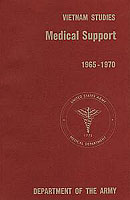 MEDICAL SUPPORT OF THE U.S. ARMY IN VIETNAM, 1965–1970