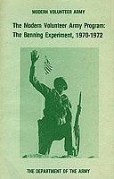 THE MODERN VOLUNTEER ARMY PROGRAM: THE BENNING EXPERIMENT, 1970–1972