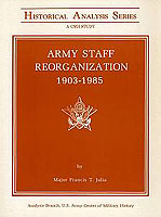 ARMY STAFF REORGANIZATION, 1903–1985