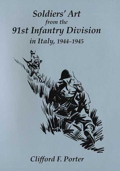 Soldier's Art from the 91st Infantry Division in Italy, 1944-45
