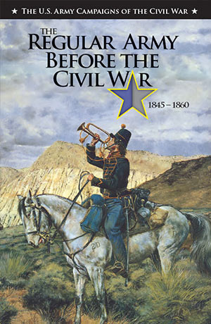 The Regular Army Before the Civil War book cover