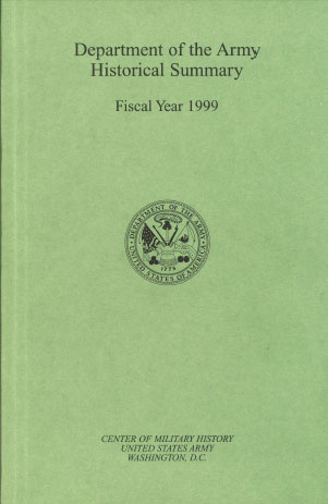 Department of the Army Historical Summary, Fiscal Year 1999