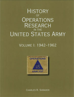 HISTORY OF OPERATIONS RESEARCH IN THE UNITED STATES ARMY, VOLUME 1 book cover