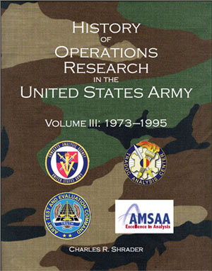 History of Operations Research in the United States Army Volume III: 19731995
